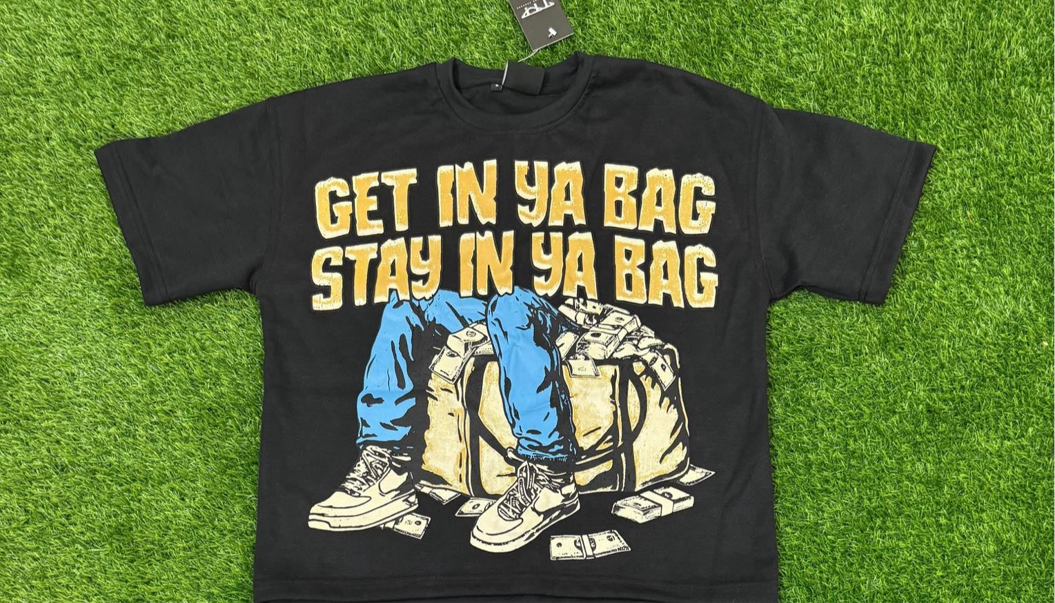 GET IN YOUR BAG, STAY IN YOUR BAG SHIRT| 100% Cotton