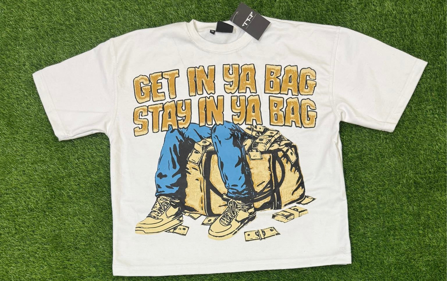 GET IN YOUR BAG, STAY IN YOUR BAG SHIRT| 100% Cotton
